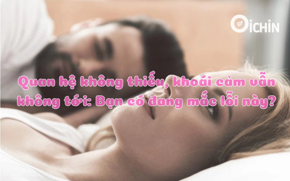 quan hệ nhiều vẫn không lên đỉnh